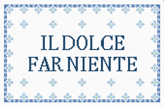 Il Dolce Far Niente “The Sweetness of Doing Nothing”